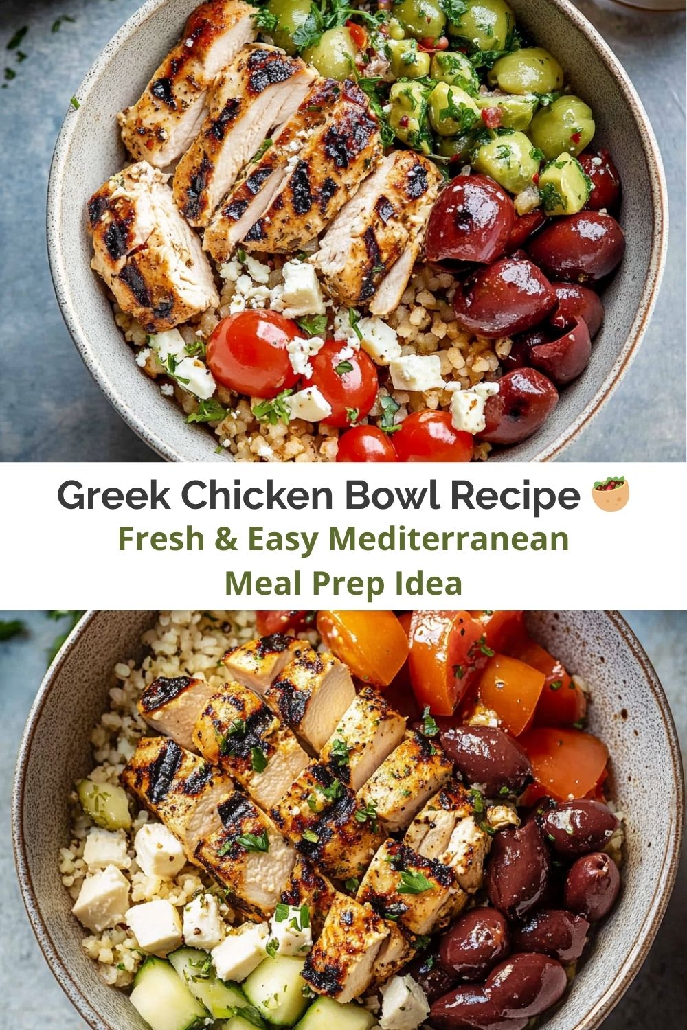 Greek Chicken Bowl.