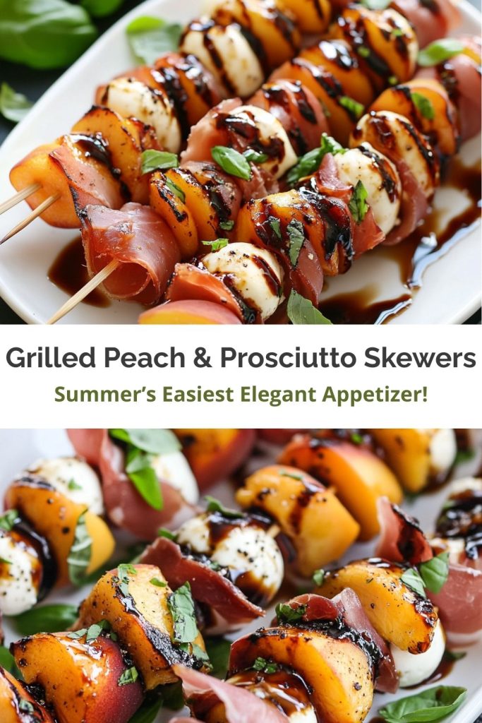 Grilled Peach & Prosciutto Skewers