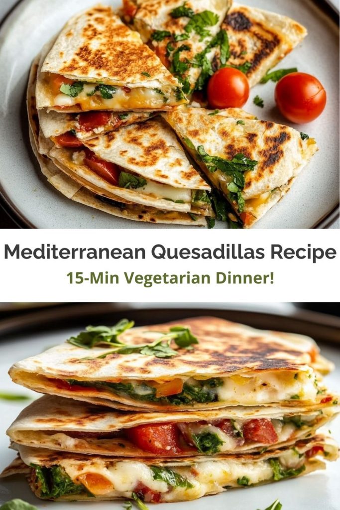 Mediterranean Quesadillas.